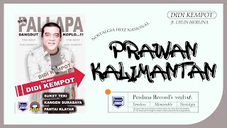 Download lagu Didi Kempot Ft Lilin Herlina ft New Pallapa - Prawan Kalimantan mp3