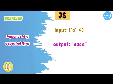 Repeat A String A Specified Times Javascript Exercise Practise Code