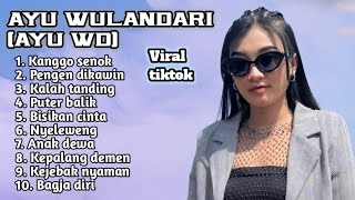 Download lagu FULL ALBUM TERBARU 2025 AYU WD KANGGO SENOK - PENGEN DIKAWIN - KALAH TANDING mp3