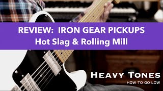 Video thumbnail for [REVIEW] IRON GEAR PICKUPS: Hot Slag & Rolling Mill by Gary Hiebner - Heavy Tones