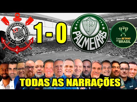 Todas as narrações - Corinthians 1 x 0 Palmeiras | Copa do Brasil 2025