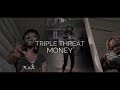 Triple Threat - Money |Music Video|  Shot By Kings Vision