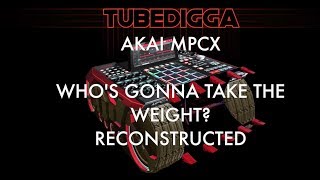 Gangstarr Who's Gonna Take the Weight Beat Remake | Akai Mpc X