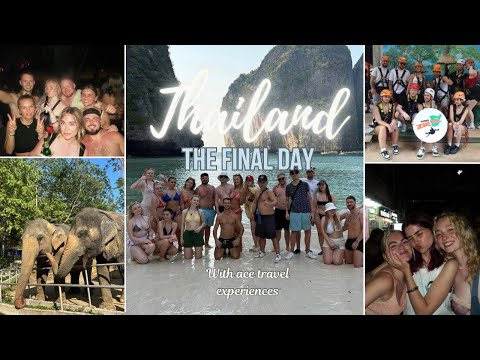 Final Day in Thailand With ACE Travel Experiences