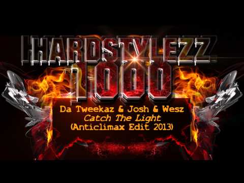 Da Tweekaz vs  Josh & Wesz - Catch The Light (Anticlimax Edit 2013)