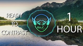 Ready To Contrast (Goblin Mashup) 【1 HOUR】
