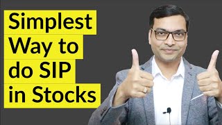 Simplest Way to do SIP in Stocks