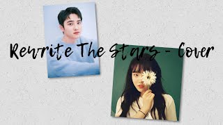 Download lagu (LOOP one hour) Rewrite the stars cover by Do Kyungsoo and Lee Su Hyun || Lyrics mp3