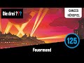 Die drei ??? Folge 125: Feuermond | Ganzes Hörspiel