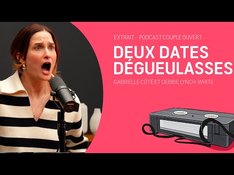 Couple Ouvert Clip - Deux dates dégueulasses (lues par Debbie Lynch-White et Gabrielle Côté)