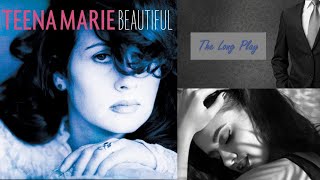 Teena Marie - The Long Play Album Version [Beautiful]