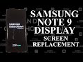 Samsung Note 9 Display Screen Replacement How To Repair