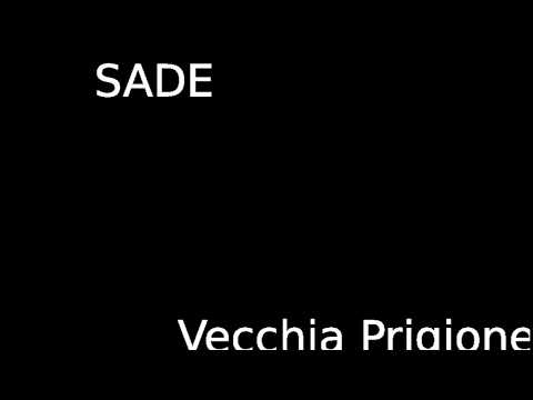 Vecchia Prigione- Stefano Sade