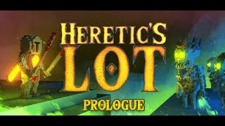 Как рыцарь против нечисти ходил. Heretic's Lot: Prologue [Одним глазком]
