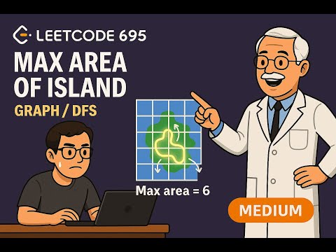 HOW - LeetCode 685 | Max Area of Island [medium]