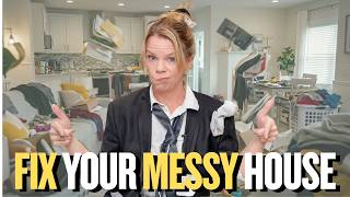 How to Fix a Cluttered & Messy House Fast!