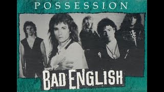 Possession - Bad English - Lyrics - Subtitles - Classics - 80´s