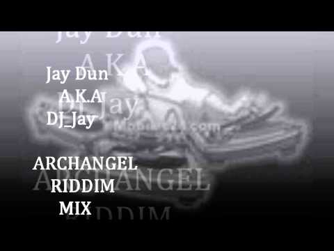 DJ Faddar Jay  - Archangel Riddim Mix