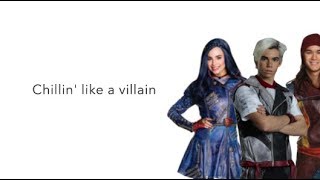 Chillin&#39; Like a Villain LYRICS | Descendants 2