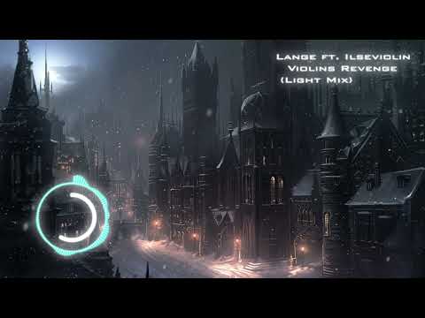 59) Lange ft Ilseviolin - Violins Revenge (Light Mix)