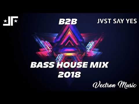 JOYRYDE B2B JVST SAY YES - BASS HOUSE MIX 2018 (Mixed by TheTigerBeast)