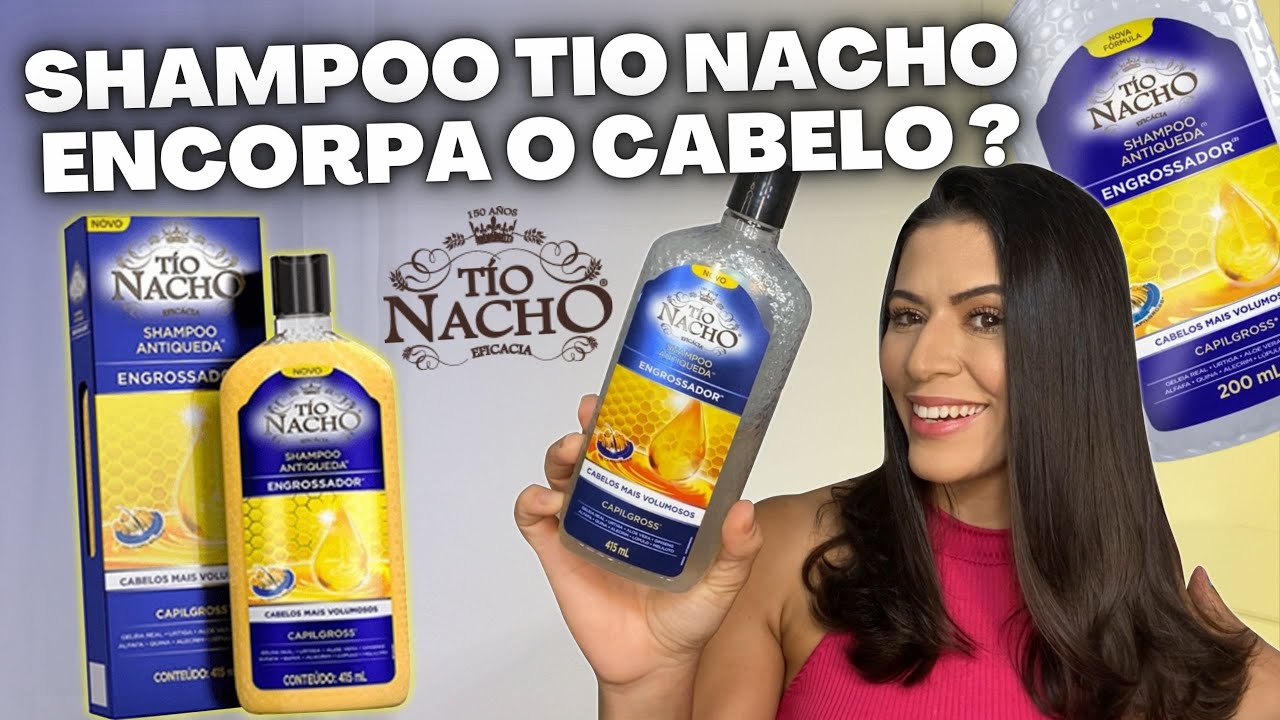 A VERDADE SOBRE O SHAMPOO TIO NACHO ENGROSSADOR ANTIQUEDA: ENCORPA MESMO O CABELO  | Larisse Gama