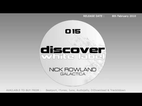 Nick Rowland - Galactica (Original Mix)