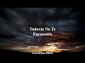 ¿Dónde Estás Vida Mía?/Juan Gabriel [Letras]