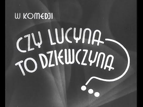 Czy Lucyna to dziewczyna (1934)