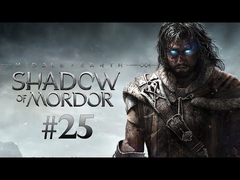 Let's Play Middle-earth: Shadow Of Mordor - Vantage Point