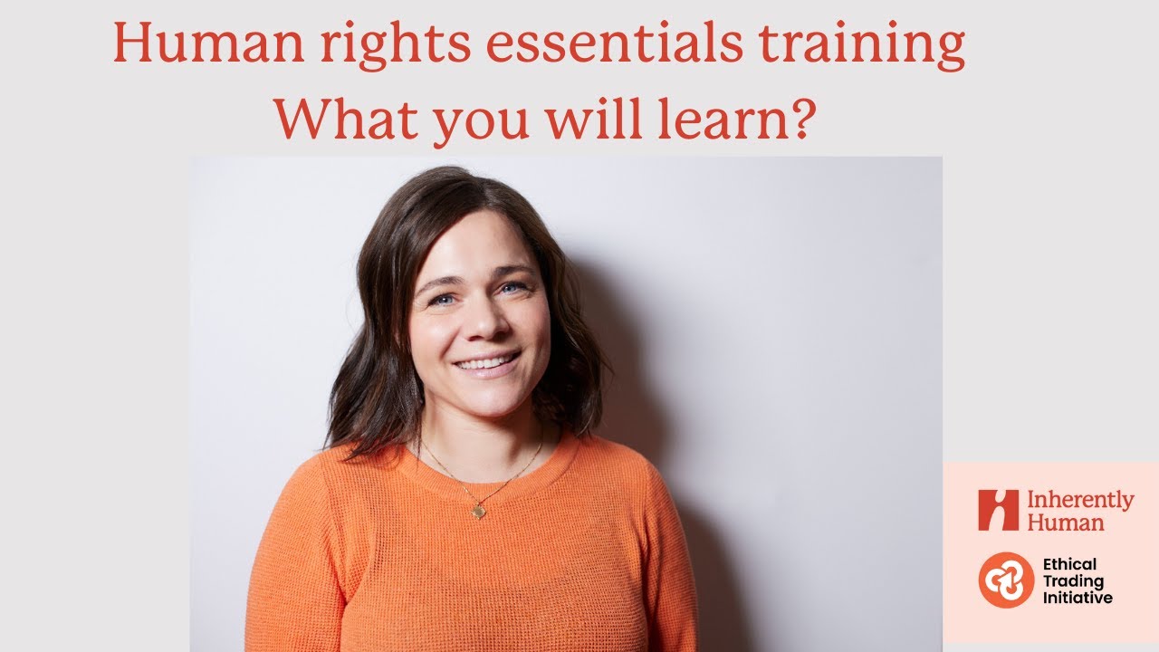 ETI Human Rights Essentials  - What will you learn