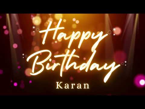Karan Birthday Song – Happy Birthday Karan