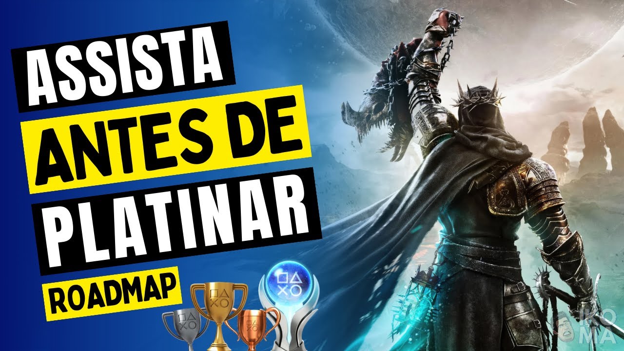 Lords of the Fallen - Guia de Platina - Tudo que você precisa para platinar