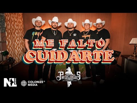 Prófugos de Nuevo León - Me Falto Cuidarte (Video Oficial)