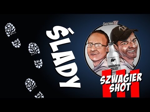Ślady - Szwagier SHOT 21