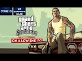 GTA San Andreas The Definitive Edition On Low End PC NO Graphics Card I3