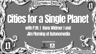 Cities for a Single Planet – with P.M. (Hans Widmer) in Zurich