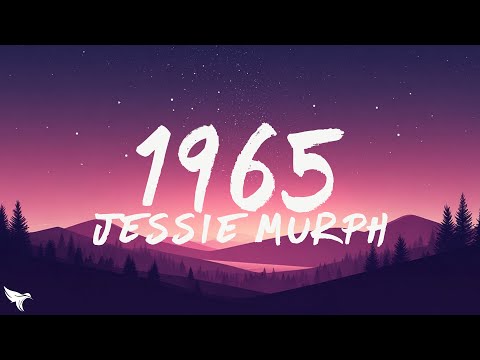 Jessie Murph - 1965 (Lyrics)