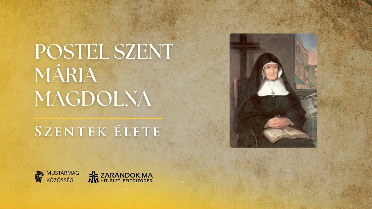 Postel Szent Mária-Magdolna, aki a romokból közösséget épített és reményt adott – Szentek élete