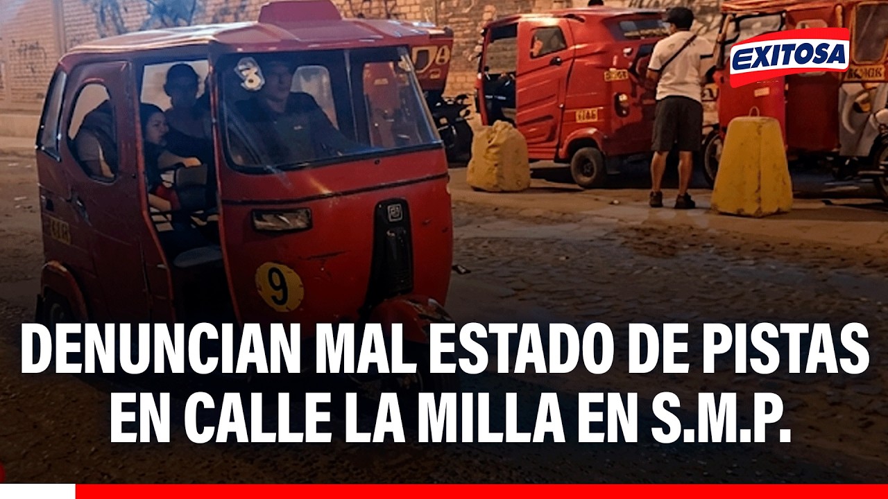 🔴🔵 S.M.P.: Vecinos y conductores exigen solución a mal estado de pistas en calle La Milla