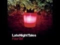 Late Night Tales - Four Tet