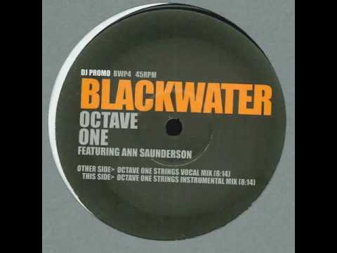 Octave One feat.  Ann Saunderson - Blackwater (Strings Vocal Mix) - 2000/2002
