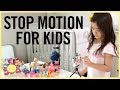PLAY Stop Motion Video For KIDS