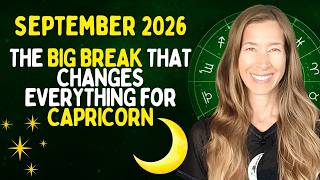 🍀THE BIG BREAK THAT CHANGES EVERYTHING for CAPRICORN🥳 [September 2026 Astrology]