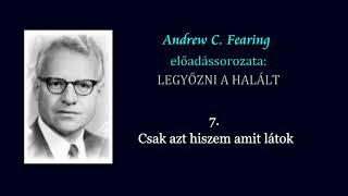 07. Csak azt hiszem amit látok