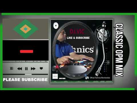 DJ.VIC CLASSIC OPM MIX ( TUNOG SUNDAY )