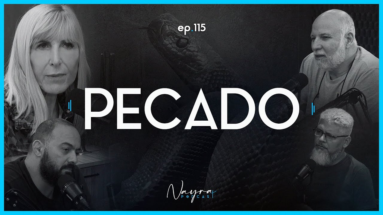 O PECADO - Nayra Podcast #115