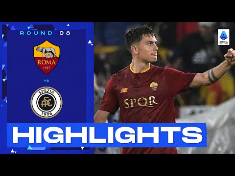 Roma-Spezia 2-1 | Dybala secures last-minute win for Roma: Goals & Highlights | Serie A 2022/23