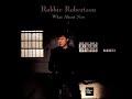 Robbie Robertson - What About Now (LYRICS)