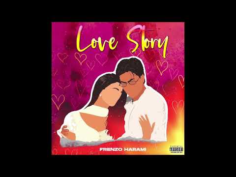 Frenzo Harami - Love Story [Official Audio]